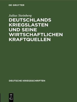 cover image of Deutschlands Kriegslasten und seine wirtschaftlichen Kraftquellen